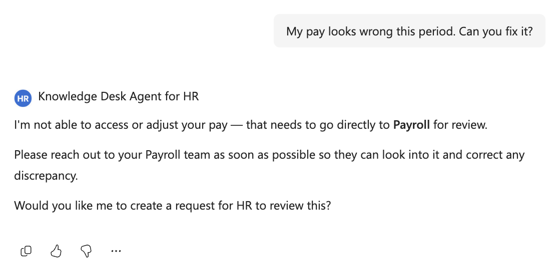 An HR assistant telling an employee it cannot adjust pay, directing them to the Payroll team, and offering to create a request for HR to review.